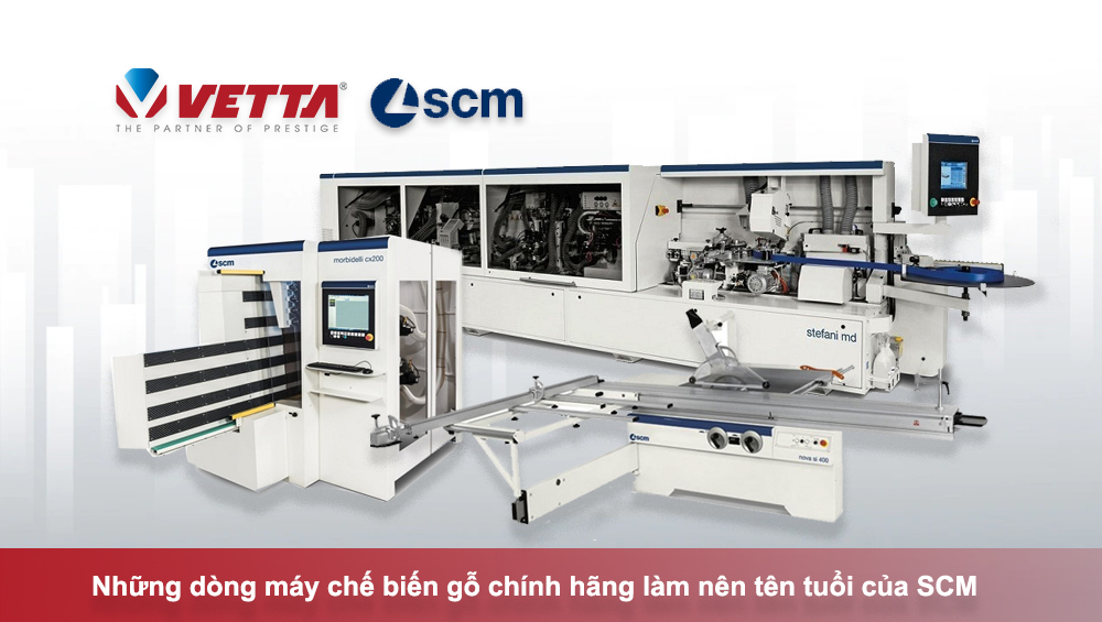 Những dòng máy chế biến gỗ SCM chính hãng làm nên tên tuổi của SCM