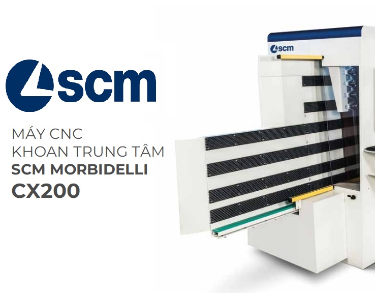 Chức năng máy cnc khoan trung tâm SCM Morbidelli CX200